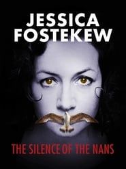 Jessica Fostekew: The Silence Of The Nans series tv