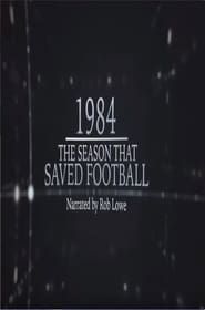 1984 – The Season That Saved Football series tv