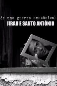 Jirau and Saint Antônio:  reports of an amazon war series tv
