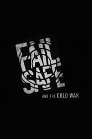 watch 'Fail-Safe' and the Cold War