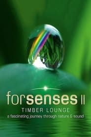 Forsenses II: Timber Lounge series tv