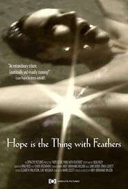 Hope Is the Thing with Feathers series tv