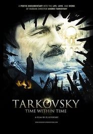 Tarkovsky: Time Within Time 2015 streaming