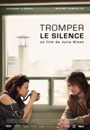 Tromper le silence (2010)
