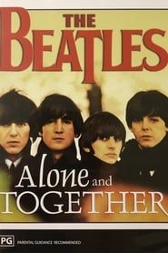 The Beatles: Alone and Together series tv
