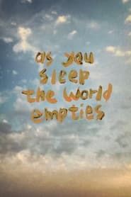 As You Sleep the World Empties series tv