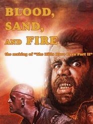 Image Blood, Sand, and Fire: The Making of The Hills Have Eyes Part II 2019