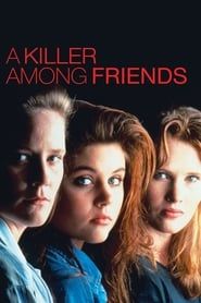 A Killer Among Friends series tv