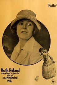 The Neglected Wife 1917 streaming