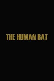 The Human Bat series tv
