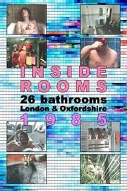 Inside Rooms: 26 Bathrooms, London & Oxfordshire 1985 streaming