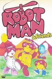 Robotman & Friends series tv