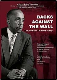 Backs Against the Wall: The Howard Thurman Story series tv