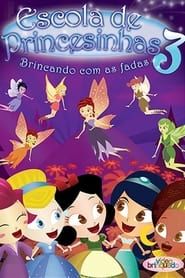 Escola de Princesinhas 3 (2008)