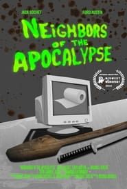 Neighbors of the Apocalypse series tv