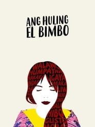 Ang Huling El Bimbo (2019)