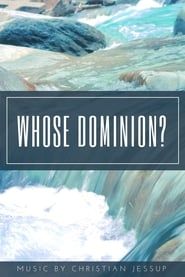 watch Whose Dominion?