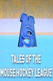Tales of the Mouse Hockey League series tv