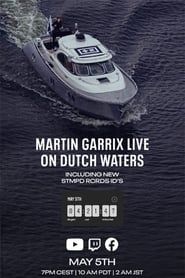 Martin Garrix Live: On Dutch Waters series tv