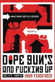 Image Dope, Guns & Fucking up Your Videodeck Vol. 1-3 1990-94 2004