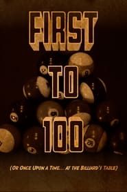 First to 100 (or Once Upon a Time... at the Billiards Table) series tv