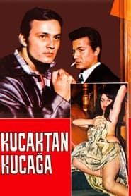 Kucaktan Kucağa (1966)