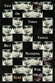 2 or 3 Things But Nothing for Sure (1997)