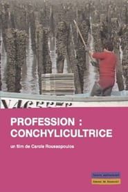Profession : conchylicultrice (1984)