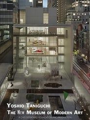 Yoshio Taniguchi: The New Museum of Modern Art series tv
