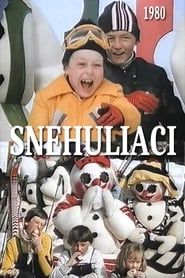Snehuliaci (1980)