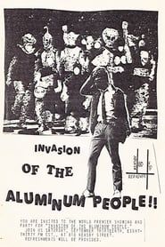Invasion of the Aluminum People series tv