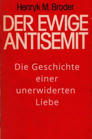 Der ewige Antisemit (2017)