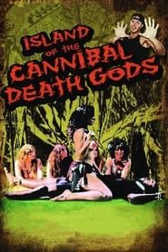 Island of the Cannibal Death Gods series tv
