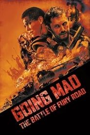 Going Mad: The Battle of Fury Road series tv