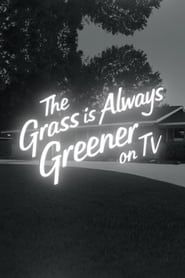 Image The Grass Is Always Greener On TV 2020