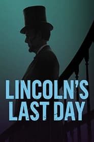 watch Le dernier jour de Lincoln