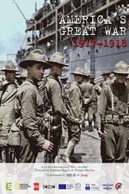 Affiche de Les Américains dans la Grande Guerre, 1917-1918