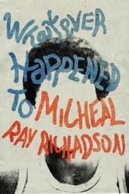 Whatever Happened to Micheal Ray? series tv