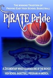 PIRATE PRIDE: The Winning Tradition of Proviso East Basketball series tv