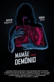 Mamãe Tem um Demônio (2019)