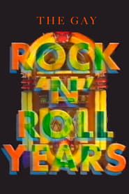 The Gay Rock & Roll Years series tv