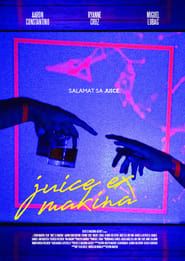 watch Juice Ex Makina