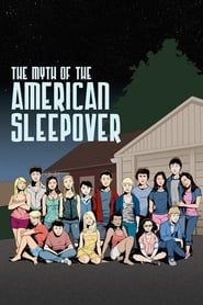 The Myth of the American Sleepover series tv