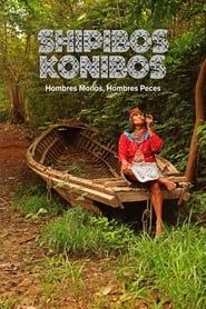 Shipibos Konibos: Hombres mono, Hombres peces series tv