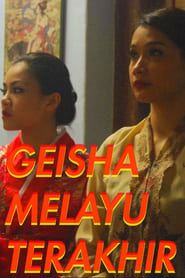 Geisha Melayu Terakhir series tv