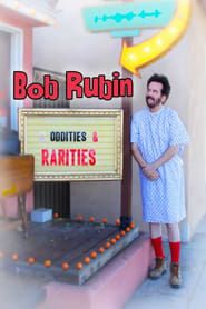 Bob Rubin: Oddities and Rarities series tv