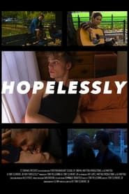 Hopelessly series tv