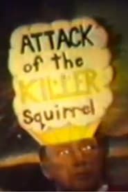 Attack of the Killer Squirrel series tv
