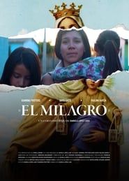 watch El milagro