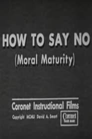 How to Say No (Moral Maturity) series tv